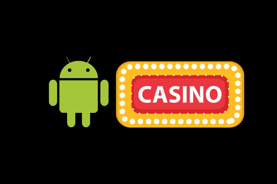 Android Casino for Real Money